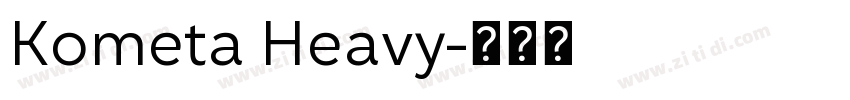 Kometa Heavy字体转换
